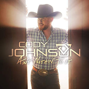 Johnson, Cody: Ain't Nothin' To It (Vinyl LP)