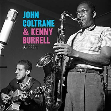 Coltrane, John / Burrell, Kenny: John Coltrane & Kenny Burrell (Vinyl LP)