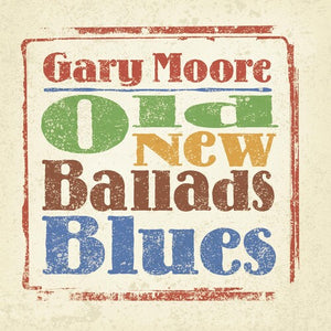 Moore, Gary: Old New Ballads Blues (Vinyl LP)