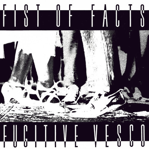 Fist of Facts: Fugitive Vesco (Vinyl LP)