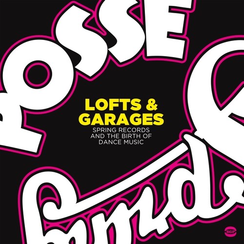 Lofts & Garages: Spring Records & Birth of Dance: Lofts & Garages: Spring Records & The Birth Of Dance Music / Various (Vinyl LP)