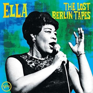 Fitzgerald, Ella: Ella: The Lost Berlin Tapes (Vinyl LP)