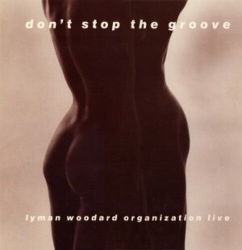 Lyman Woodard Organization: Don't Stop The Groove (Vinyl LP)