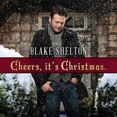 Shelton, Blake: Cheers It's Christmas (Vinyl LP)