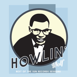 Howlin' Wolf: Best of the Sun Records Sessions (Vinyl LP)
