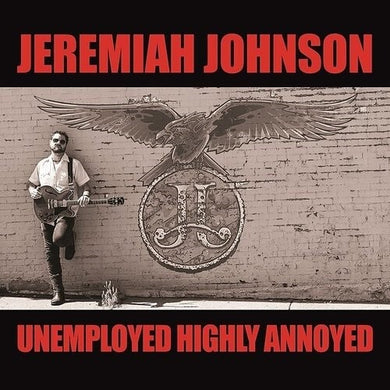 Johnson, Jeremiah: Unemployed Highly Annoyed (Vinyl LP)
