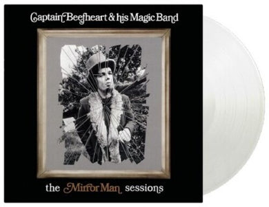 Captain Beefheart & His Magic Band: Mirror Man Sessions [Limited 180-Gram Crystal Clear Vinyl] (Vinyl LP)