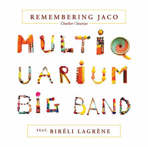 Pastorius / Multiquarium Big Band / Lagrene: Remembering Jaco (Vinyl LP)