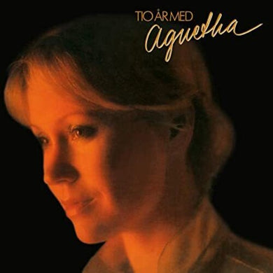 Agnetha F√§ltskog: Tio Ar Med Agnetha [Limited 180-Gram Flaming Yellow Colored Vinyl] (Vinyl LP)