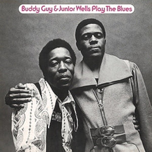 Buddy Guy & Junior Wells: Play The Blues (Vinyl LP)