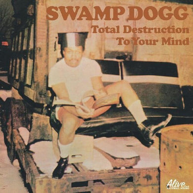 Swamp Dogg: Total Destruction To Your Mind (Vinyl LP)