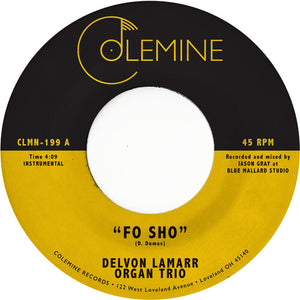 Delvon Lamarr Organ Trio: Fo Sho (7-Inch Single)
