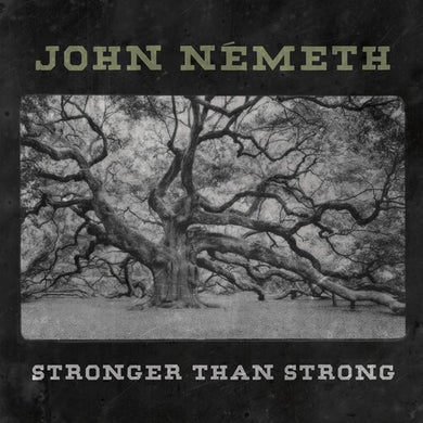 Nemeth, John: Stronger Than Strong (Vinyl LP)
