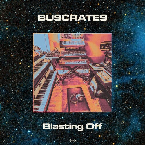 Buscrates: Blastin Off (Vinyl LP)