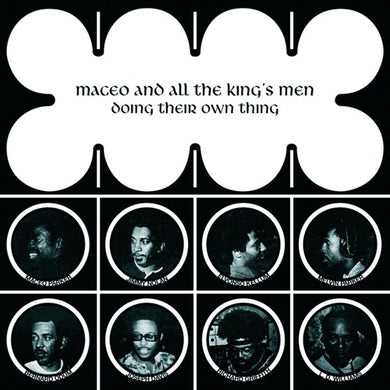 Maceo & All the King's Men: Doing Their Own Thing (Vinyl LP)
