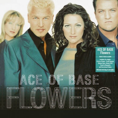 Ace of Base: Flowers [140-Gram Clear Vinyl] (Vinyl LP)