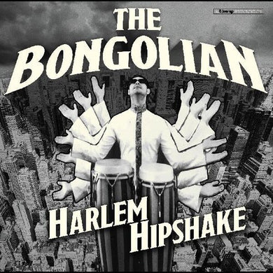 Bongolian: Harlem Hipshake (Vinyl LP)