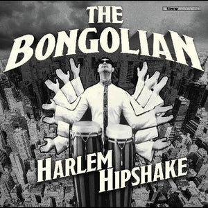 Bongolian: Harlem Hipshake (Vinyl LP)