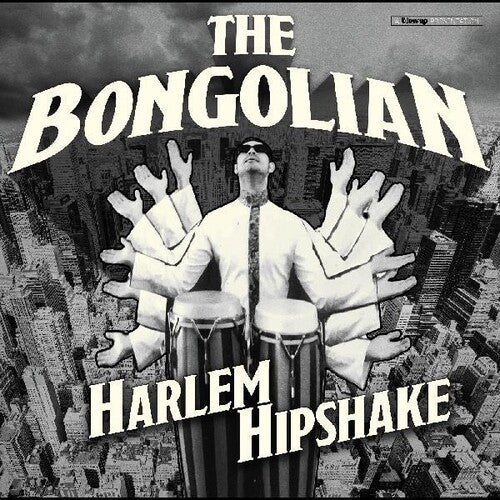 Bongolian: Harlem Hipshake (Vinyl LP)