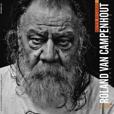 Campenhout, Roland Van: Dah Blues Iz-a-comming ..plus[+] (Vinyl LP)