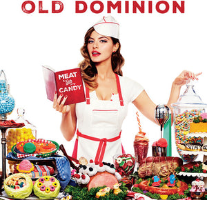 Old Dominion: Meat And Candy (Vinyl LP)