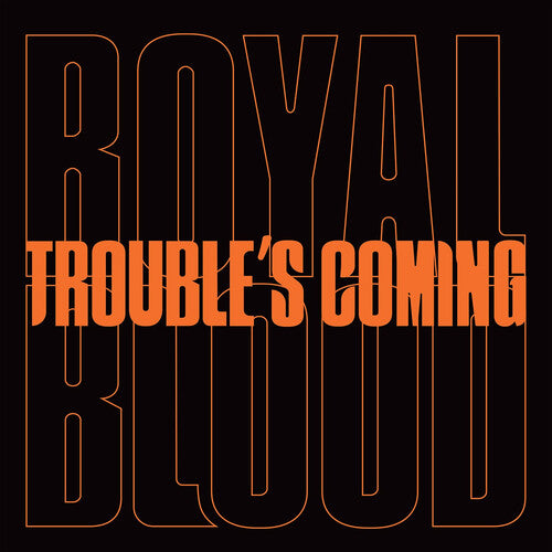 Royal Blood: Trouble's Coming (7-Inch Single)