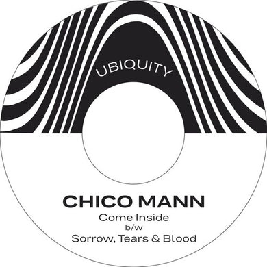 Mann, Chico: Come Inside / Sorrow Tears & Blood (7-Inch Single)