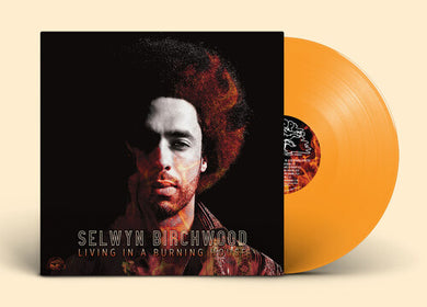 Selwyn Birchwood: Living In A Burning House (Orange Vinyl) (Vinyl LP)