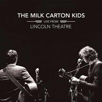 Milk Carton Kids: Live From Lincoln Theatre (Vinyl LP)