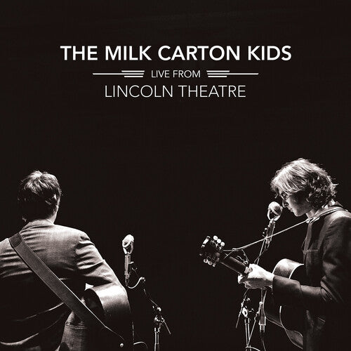 Milk Carton Kids: Live From Lincoln Theatre (Vinyl LP)