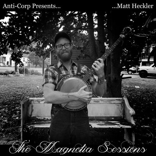 Heckler, Matt: The Magnolia Sessions (Vinyl LP)