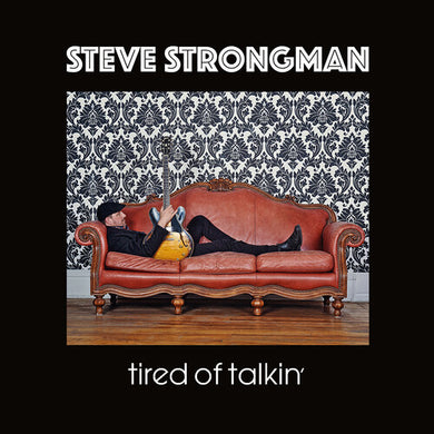 Strongman, Steve: Tired Of Talkin' (Vinyl LP)