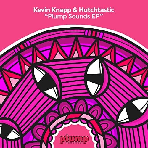 Knapp, Kevin / Hutchtastic: Plump Sounds (12-Inch Single)