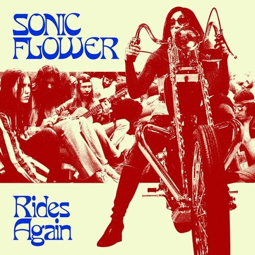 Sonic Flower: Rides Again (Vinyl LP)