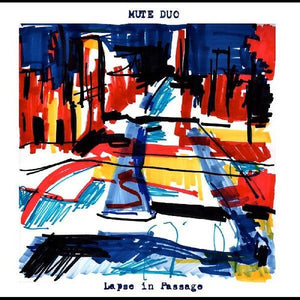 Mute Duo: Lapse In Passage (Vinyl LP)