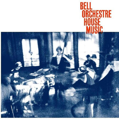Bell Orchestre: House Music (Vinyl LP)