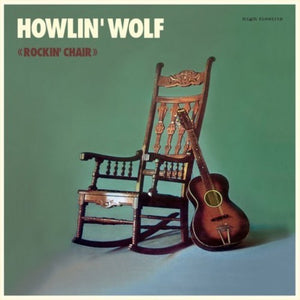 Howlin Wolf: Rockin Chair (Vinyl LP)