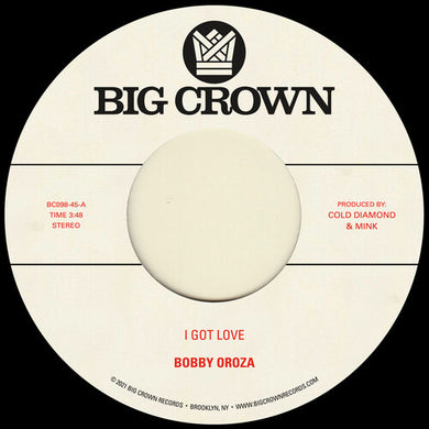 Oroza, Bobby: I Got Love b/w Loving Body (7-Inch Single)