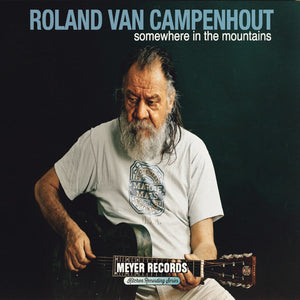 Campenhout, Roland Van: Somewhere In The Mountains (Vinyl LP)