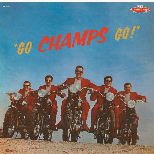 Champs: Go Champs Go (Vinyl LP)