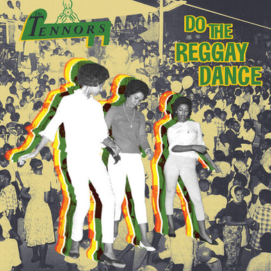 Tennors: Do The Reggay Dance (Vinyl LP)