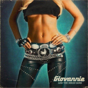 Giovannie & the Hired Guns: Giovannie and The Hired Guns? (Vinyl LP)