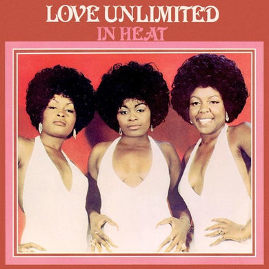 Love Unlimited: In Heat (Vinyl LP)