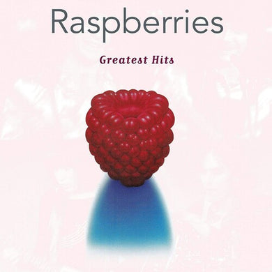 Raspberries: Greatest Hits (Vinyl LP)