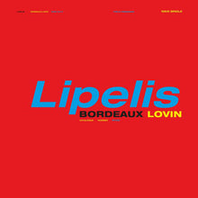 Lipelis: Bordeaux Lovin (Vinyl LP)