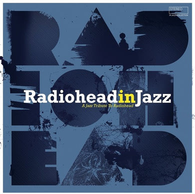 Various Artists: Radiohead In Jazz / Various (Vinyl LP)