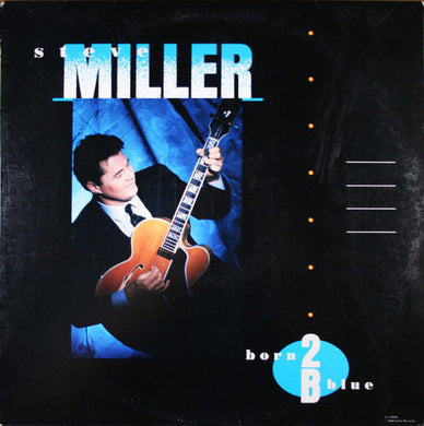 Miller, Steve: Born 2 B Blue (Vinyl LP)
