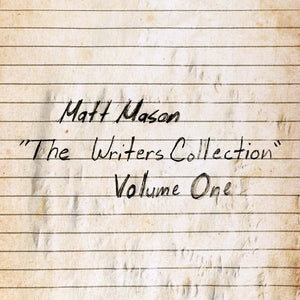 Mason, Matt: The Writer's Collection: Volume One (Vinyl LP)