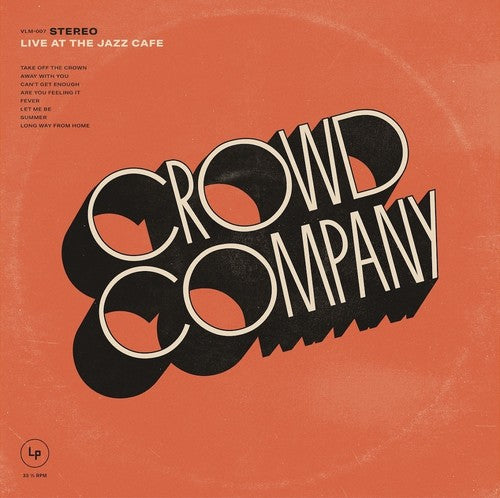 Crowd Company: Live At The Jazz Cafe (Vinyl LP)