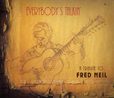 Everybody's Talkin: Tribute to Fred Neil / Various: Everybody's Talkin: A Tribute To Fred Neil (Various Artists) (Vinyl LP)